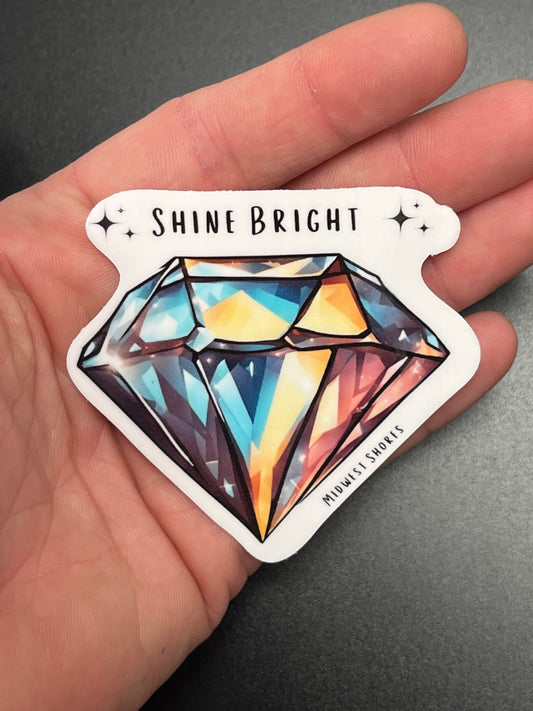 Shine Bright Sticker